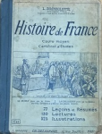 Histoire de France : Cours moyen : Certificat d'Etudes
