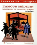 L'amour médecin / Le Sicilien ou l'amour peintre