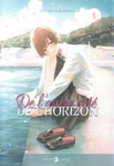 De l'autre côté de l'horizon : Tome 1 : Cette si douce lumière