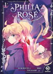 Philia Rose : Tome 1 : La prophétie de la couronne d'épines
