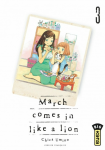 March comes in like a lion : Tome 3