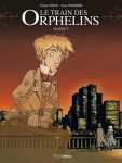 Le train des Orphelins : Tome 2 : Harvey