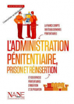 L'Administration pénitentiaire, Prison et Réinsertion