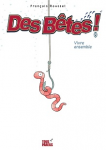 Des Bêtes ! : Tome 8 : Vivre ensemble